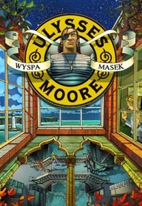 Ulysses Moore 4 Wyspa masek