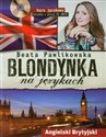 Blondynka na językach Kurs językowy z płytą CD Angielski Brytyjski