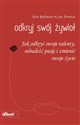 Odkryj swój żywioł Jak odkryć swoje talenty, odnaleźć pasję i zmienić swoje życie - Ken Robinson, Lou Aronica