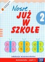 Szkoła na miarę Nowe już w szkole 2 Matematyka Część 4 Edukacja wczesnoszkolna