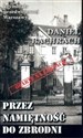 Przez namiętność do zbrodni - Daniel Bachrach