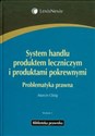 System handlu produktem leczniczym i produktami pokrewnymi Problematyka prawna