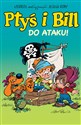 Ptyś i Bill. Do ataku! Tom 1 - Jean Roba