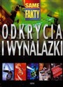 Odkrycia i wynalazki Same fakty  - Dee Phillips, Brian Alchorn, Catherine Chambers