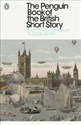 The Penguin Book of the British Short Story From P.G. Wodehouse to Zadie Smith