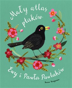 Mały atlas ptaków Ewy i Pawła Pawlaków - Księgarnia UK
