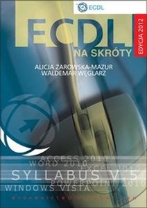 ECDL na skróty + CD Edycja 2012 - Księgarnia UK