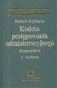 Kodeks postępowania administracyjnego komentarz - Robert Kędziora