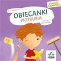 Dzieciaki kłopociaki. Obiecanki Piotrusia 