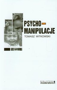 Psychomanipulacje Jak je rozpoznawać i jak sobie z nimi radzić - Księgarnia Niemcy (DE)