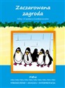 Zaczarowana zagroda Aliny i Czesława Centkiewiczów Streszczenie, analiza, interpretacja i zabawy edukacyjne