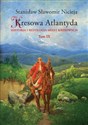 Kresowa Atlantyda Tom IX Historia i mitologia miast kresowych - Stanisław Sławomir Nicieja
