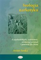 Teologia narkotyku O psychodelikach, szaleństwie, mistycznej paranoi i powrocie do Edenu - Artur Sroka