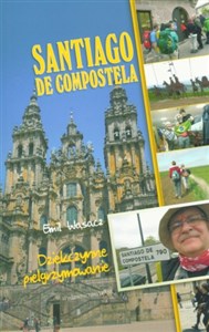 Santiago de Compostela Dziękczynne pielgrzymowanie - Księgarnia Niemcy (DE)