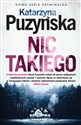 Nic takiego - Katarzyna Puzyńska
