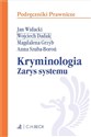 Kryminologia Zarys systemu