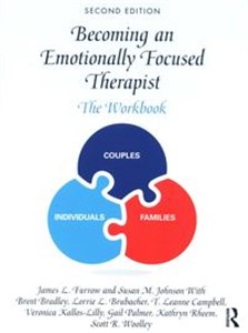 Becoming an Emotionally Focused Therapist The Workbook - Księgarnia Niemcy (DE)