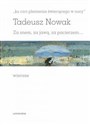 „ku czci plemienia świecącego w nocy  - Tadeusz Nowak