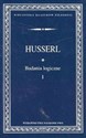 Badania logiczne t.1 Prolegomena do czystej logiki - Edmund Husserl