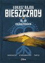 Bieszczady To, co najważniejsze - Łukasz Bajda