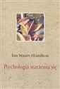 Psychologia starzenia się - Ian Stuart-Hamilton