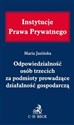 Odpowiedzialność osób trzecich za podmioty prowadzące działalność gospodarczą