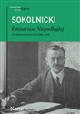 Emisariusz Niepodległej Wspomnienia z lat 1896–1919