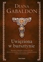 Uwięziona w bursztynie (elegancka edycja) - Diana Gabaldon