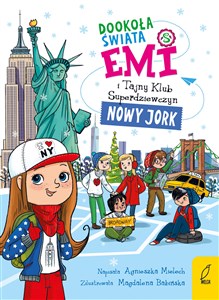 Emi i Tajny Klub Superdziewczyn Dookoła świata Nowy Jork  - Księgarnia UK