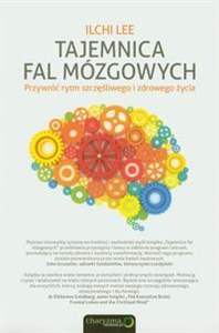 Tajemnica fal mózgowych Przywróć rytm szczęśliwego i zdrowego życia