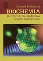Biochemia Podręcznik dla studentów uczelni medycznych - Edward Bańkowski