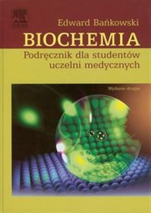 Biochemia Podręcznik dla studentów uczelni medycznych