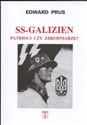 SS Galizien Patrioci czy zbrodniarze - Edward Prus