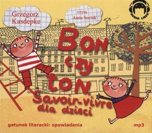 [Audiobook] Bon czy ton Savoir-vivre dla dzieci