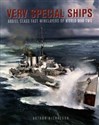 Very Special Ships Abdiel Class Fast Minelayers of World War Two