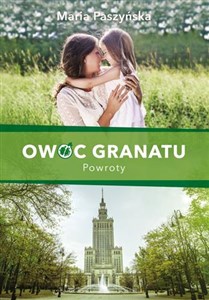 Owoc granatu. Powroty  - Księgarnia UK