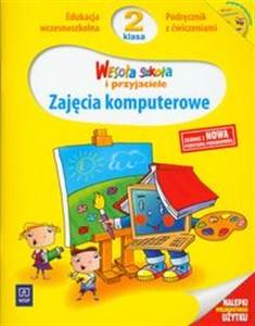 Wesoła szkoła i przyjaciele 2 Podręcznik z ćwiczeniami + CD Zajęcia komputerowe Edukacja wczesnoszkolna