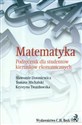 Matematyka Podręcznik dla studentów kierunków ekonomicznych