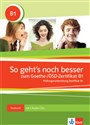So geht's noch besser Goethe/OSD-Zertifikat B1 Testbuch + 3CD - Opracowanie Zbiorowe