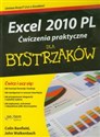 Excel 2010 PL Ćwiczenia praktyczne dla bystrzaków