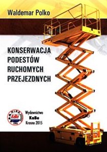 Konserwacja podestów ruchomych przejezdnych