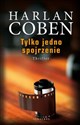 Tylko jedno spojrzenie - Harlan Coben