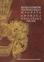 Księgozbiór wielkopolskiego magnata Andrzej Opaliński (1540-1593) - 