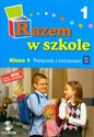 Razem w szkole 1 Podręcznik Część 1 - Jolanta Brzózka, Katarzyna Harmak, Kamila Izbińska