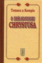 O Naśladowaniu Chrystusa - Tomasz Kempis