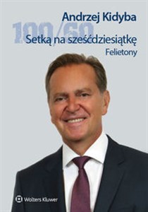 100/60 Setką na sześćdziesiątkę felietony