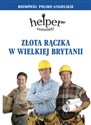 Złota rączka w Wielkiej Brytanii Helper. Rozmówki polsko-angielskie - Jacek Gordon