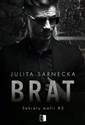 Brat. Sekrety Mafii. Tom 3  - Julita Sarnecka