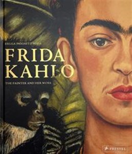 Frida Kahlo The Painter and Her Work