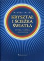 Kryształ i ścieżka światła Sutra, tantra i dzogczen - Namkhai Norbu